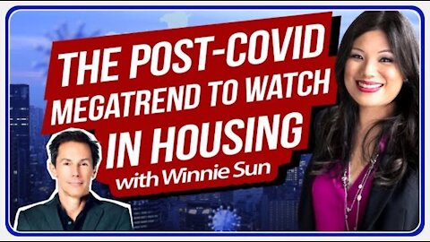 Winnie Sun: Housing Market Trends Post COVID-19 To Watch