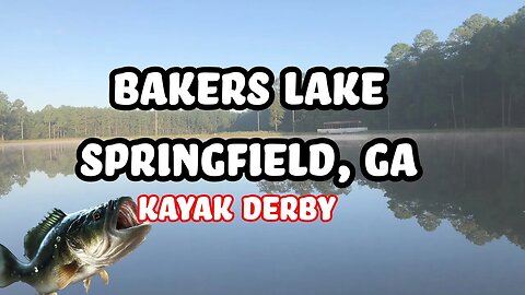 Kayak Derby: Bakers Lake Springfield,GA #kayakfishing #georgia #bassangler #effinghamcounty