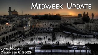 2022 12 06 John Haller Midweek Update