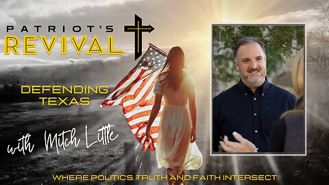 Defending Texas | A Conversation with Mitch Little