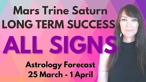 HOROSCOPE READINGS FOR ALL ZODIAC SIGNS - Mars trine Saturn equals long term success!