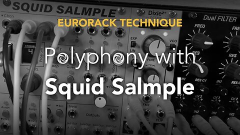 How to Create Polyphony with Squid Salmple | A Multi Layered, Randomized Sequence Eurorack Technique