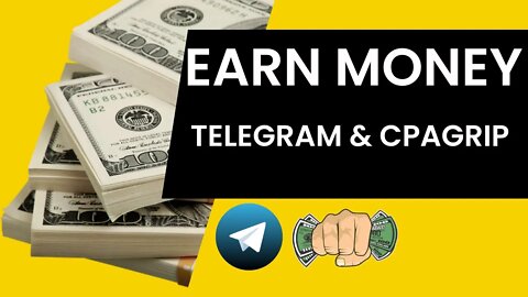 How To Make Money On Telegram | Earn Money with CPAGRIP