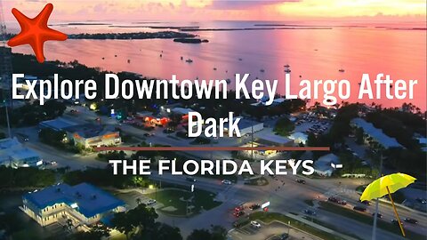 Sunset in Downtown Key Largo, 🏝 Port Largo: A NEW Perspective You've Never Seen Before