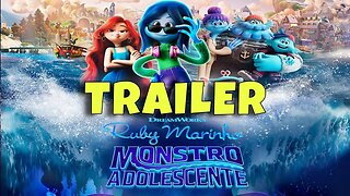 Novo Trailer Ruby marinho monstro adolescente - Dublado