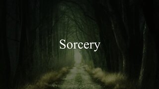 Sunday PM: Sorcery