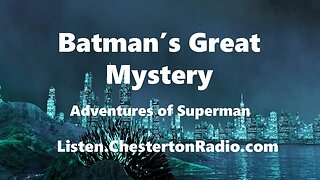 Batman's Great Mystery - Adventures of Superman