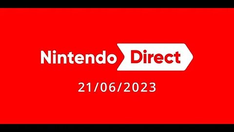 NINTENDO DIRECT 21 06 2023