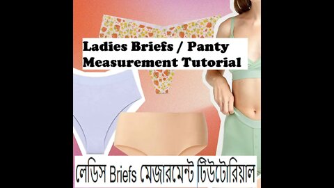 Ladies Briefs / Panty Measurement Tutorial [Process by Process]