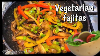 How to cook Vegetarian Fajitas / Fajitas Recipe/