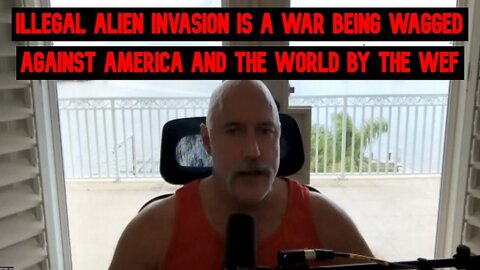 Michael Jaco: Illegal Alien invasion is a war being wagged against America and the world by the WEF