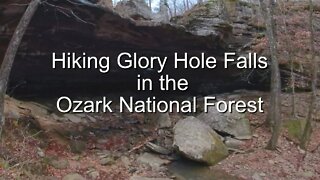 Hiking the Glory Hole Falls and The Creek Below