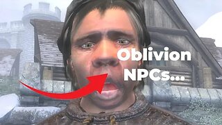 Oblivion NPCs are the best