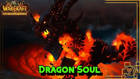 No Commentary Gold Run in World of Warcraft: Dragon Soul (LFR)