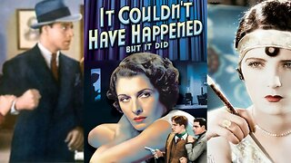 IT COULDN'T HAVE HAPPENED - BUT IT DID (1936) Reginald Denny & Evelyn Brent | Mystery | COLORIZED