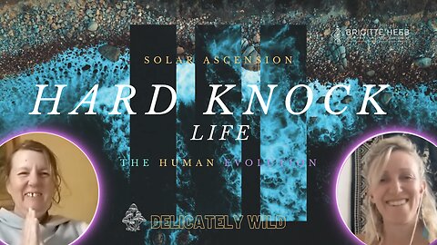 Delicately Wild Podcast. The Human Evolution. Hard Knock Ascension & Miracle Healing. Episode #9