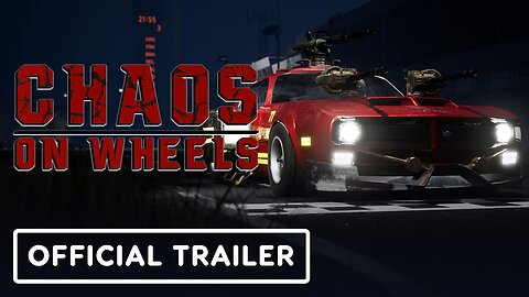 Chaos on Wheels - Official Gameplay Trailer