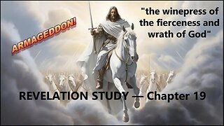 Revelation Study — Chapter 19