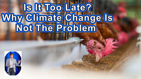 Food Choice And Sustainability: Is It Too Late? Why Climate Change Is Not The Problem