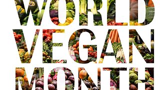 CELEBRATE WORLD VEGAN MONTH WITH BLACK VEG SOCIETY!