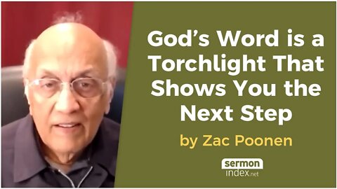 God’s Word is a Torchlight That Shows You the Next Step by Zac Poonen