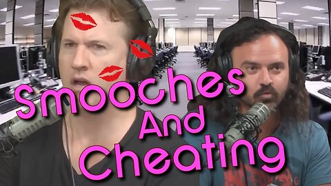 Cheating and Smooches