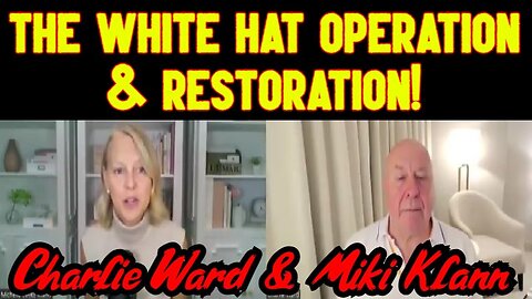 Charlie Ward SHOCKING INTEL 3.21.24 - The White Hat Operation & Restoration!