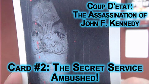 Coup D'etat: The Assassination of John F. Kennedy, Card #2: The Secret Service, Ambushed! JFK [ASMR]