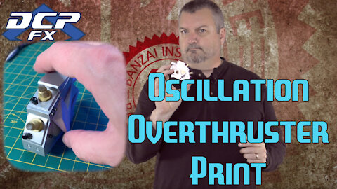 Oscillation Overthruster Print Finished!