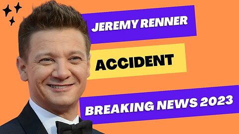 Jeremy Renner - Accident - The Avengers - BREAKING NEWS 2023