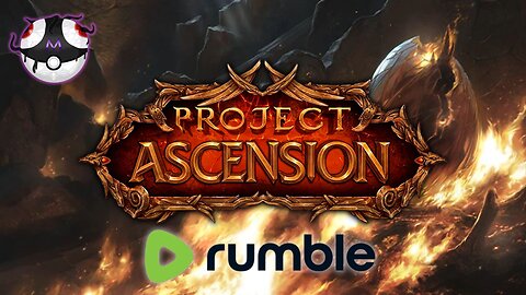 Wow Project Ascension Gameplay #RUMBLETAKEOVER!!