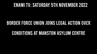 UK NEWS: Border Force union joins legal action over conditions at Manston asylum centre.