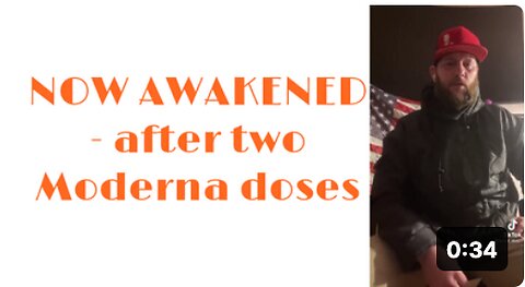 NOW AWAKENED - after two Moderna doses