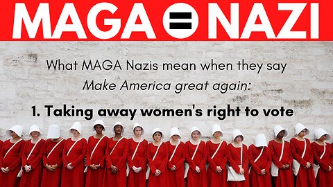 MAGA Nazis want to ban women from voting, because most women vote for Democrats.