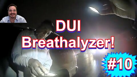 DUI #10 Breathalyzer!