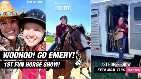 Woohoo! 1st Fun Horse Show! Go Emery! | Keto Mom Vlog