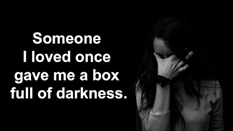 Someone I loved once gave me a box full of darkness. (Love Story) #shorts