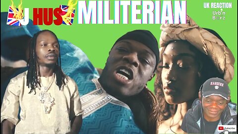 🇬🇧 🔥 Urb’n Barz reacts to J HUS ft. Naira Marley – MILITERIAN (Official Music Video)