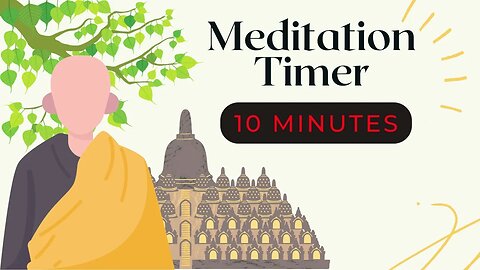 ☸ Meditation Timer I 10 Minutes ☸