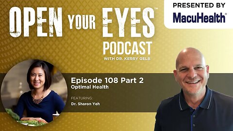 Ep 108 Part 2 - "Optimal Health" Dr. Sharon Yeh