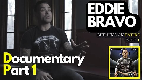 Building an Empire | The Life of Eddie Bravo Documentary part 1