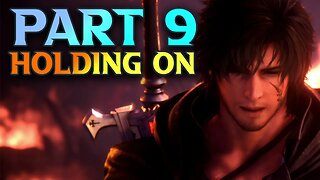 FF16 Holding On - Final Fantasy XVI Walkthrough Part 9