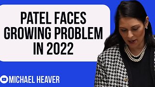 Priti Patel Facing HUGE Problem In 2022