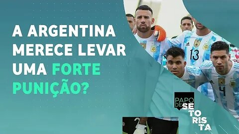 Qual PUNIÇÃO a Argentina MERECE LEVAR após o "PAPELÃO" contra o Brasil? | PAPO DE SETORISTA