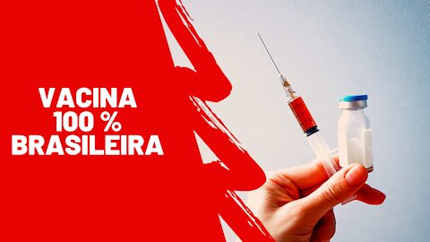 💉💉Brasil Desenvolve Vacina 100% Nacional❗❗