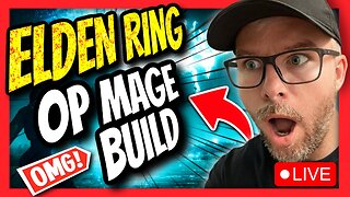 🔴LIVE - Elden Ring - OP mage build vs Malenia