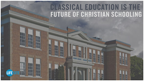 Classical education is the future of Christian schooling