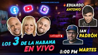 🔴🔥LIVE Los 3 de La Habana🔥 Ian Padron y Eduardo Antonio🔥💪