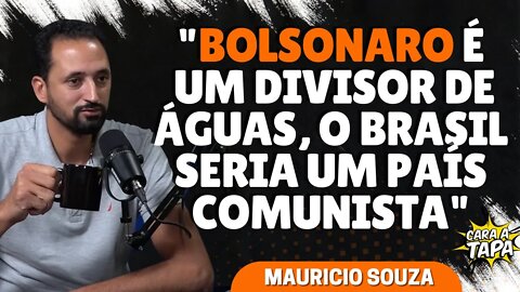 MAURICIO SOUZA DIZ QUE QUER SEGUIR OS PASSOS DE BOLSONARO