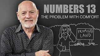 Numbers 13 - The Problem With Comfort | Purely Bible #114